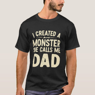 Ich habe ein Monster erschaffen, das sie mich Vate T-Shirt