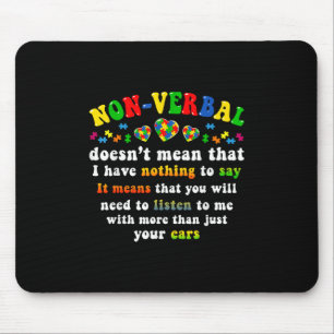 Ich habe ein nicht verbales Autismus-Bewusstsein P Mousepad
