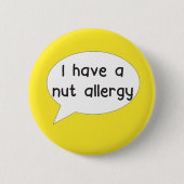 Ich habe ein Nuss-Allergiker-Button-Abzeichen Button (Vorderseite)