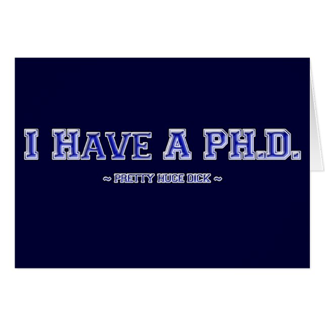 Ich habe ein PH.D. ~ hübsches enormes Dick ~ (Vorderseite (Horizontal))