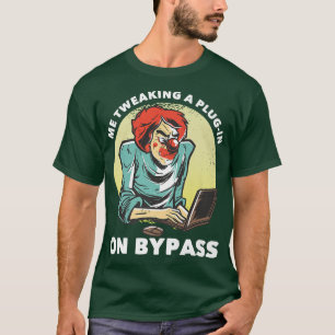 Ich habe ein Plug-in für Bypasskomisches Musikprod T-Shirt