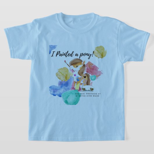 Ich habe ein Pony gemalt! T - Shirt (Ablage )