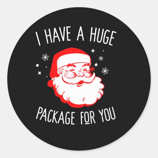 Ich habe ein riesiges Paket für dich, den schmutzi Runder Aufkleber (Vorderseite)