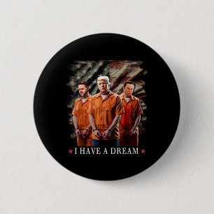 Ich habe ein traumhaftes Zitat von Trump-Sprichwor Button