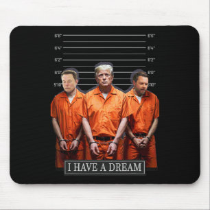 Ich habe ein traumhaftes Zitat von Trump-Sprichwor Mousepad
