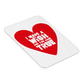 ICH HABE EIN WÜNSCHES Liebe Herz GEMACHT Magnet (Rechte Seite)