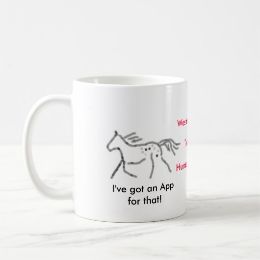 Ich habe eine APP für den! Appaloosa Kaffeetasse (Links)