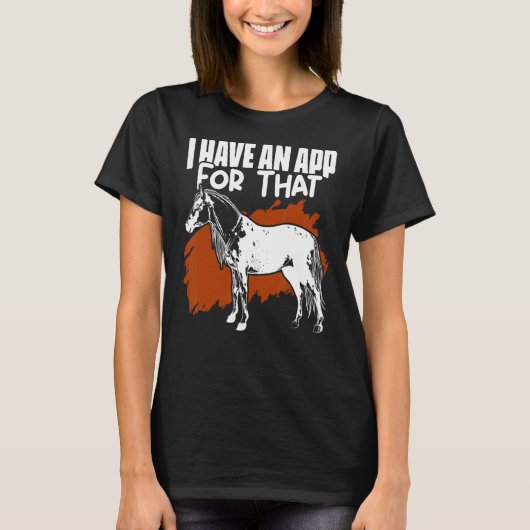 Ich habe eine App für diese Appaloosa Horse Jockey T-Shirt (Vorderseite)