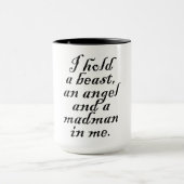 Ich habe eine Bestie, einen Engel und einen Madman Tasse (Zentrum)