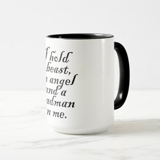 Ich habe eine Bestie, einen Engel und einen Madman Tasse (VorderseiteRechts)