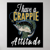Ich habe eine Crappie-Haltung Fischen Poster (Vorne)