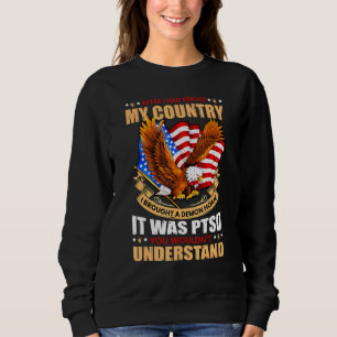 Ich habe eine Demon-Zuhause Ptsd Sweatshirt