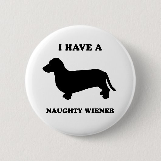 Ich habe eine freche Dackel Button (Vorderseite)