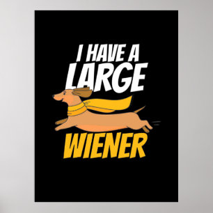 Ich habe eine große Dackel Poster
