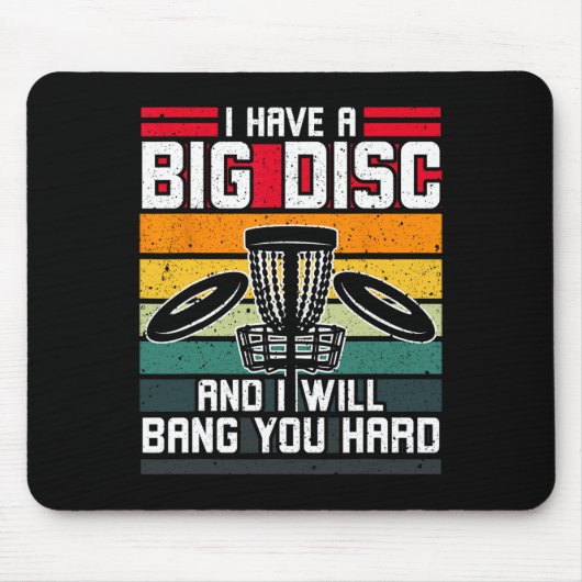 Ich habe eine große Scheibe und werde dich hart fü Mousepad (Vorne)