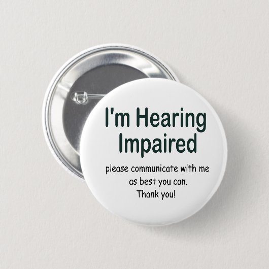 Ich habe eine Hörbehinderung Button (Vorne & Hinten)