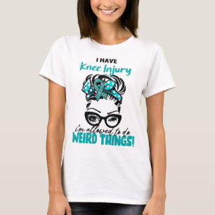 Ich habe eine Knieverletzung, ich darf seltsame Di T-Shirt