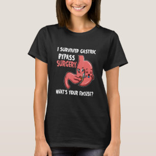 Ich habe eine Magenbypass-Operation überlebt. Was T-Shirt