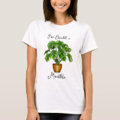 Ich habe eine Monstera erschaffen T-Shirt (Vorderseite)