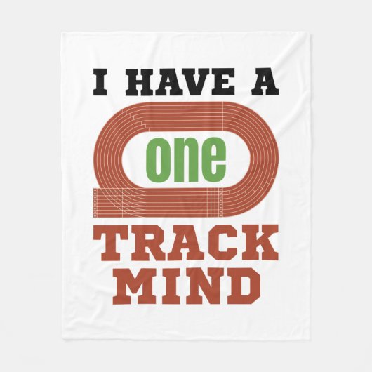 Ich habe eine "One Track Mind"-Gedankenführung und Fleecedecke (Vorderseite)