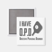 Ich habe eine OPD-Zwangsstörung bei Pickleball Fun Magnet (Vorderseite/Rückseite)