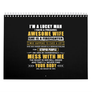 Ich habe eine Phantastische Ehefrau und einen Feue Kalender