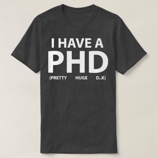 Ich habe eine PHD 1 T-Shirt (Design vorne)