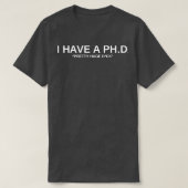 Ich habe eine PHD T-Shirt (Design vorne)