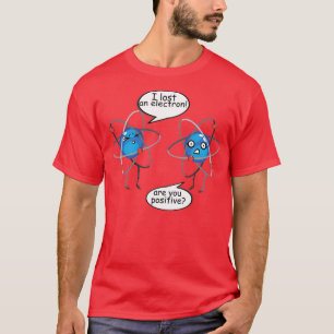 Ich habe eine Physik der Elektroschockwissenschaft T-Shirt