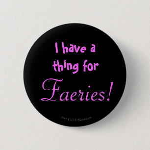 Ich habe eine Sache für Feen! Button