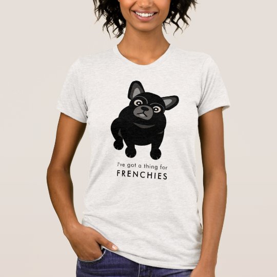Ich habe eine Sache für Frenchies-französische T-Shirt