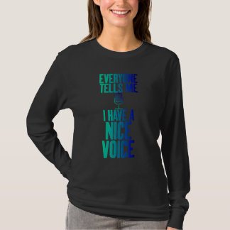 Ich habe eine schöne Stimme Schauspieler Stimme Au T-Shirt