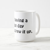 Ich habe eine schöne Tasse (VorderseiteRechts)