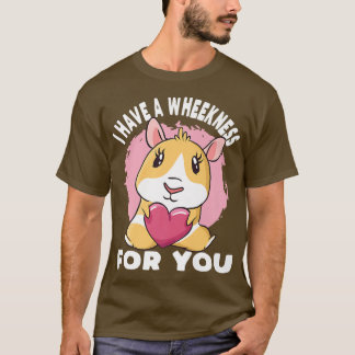 Ich habe eine Schwäche für dich Guinea Schweinefle T-Shirt
