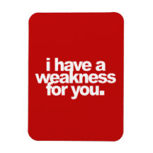 Ich habe eine Schwäche für Sie, wenn Sie Liebe Kom