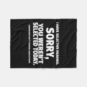 Ich habe eine selektive Anhörung Fleecedecke (Vorderseite (Horizontal))