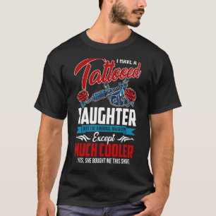 Ich habe eine tattowierte Tochter, genau wie eine T-Shirt