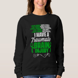 Ich habe eine traumatische Gehirnverletzung Unters Sweatshirt