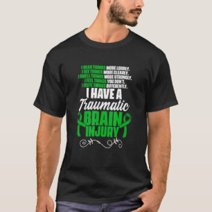 Ich habe eine traumatische Gehirnverletzung Unters T-Shirt