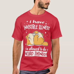 Ich habe eine unsichtbare Krankheit, die ich selts T-Shirt