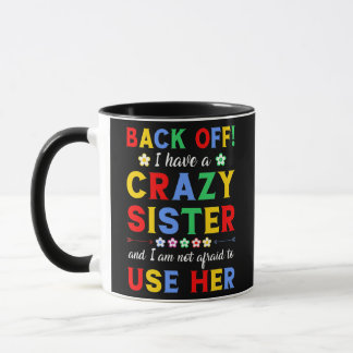 Ich habe eine verrückte Schwester und ich habe kei Tasse