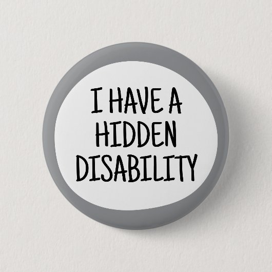 Ich habe eine versteckte Behinderung Button (Vorderseite)