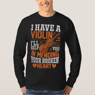 Ich habe eine Violine, die ich dir beim Violinismu T-Shirt