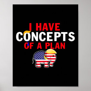 Ich habe eine Vorstellung von einem lustigen Trump Poster