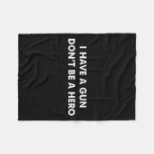 Ich habe eine Waffe, nicht ein Helden-Funny Vathda Fleecedecke (Vorderseite (Horizontal))