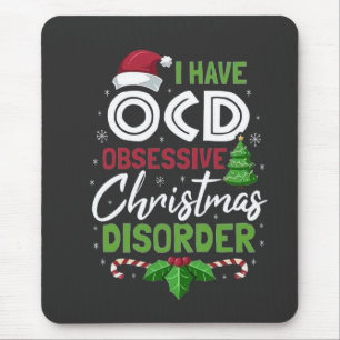 Ich habe eine zwanghafte Weihnachtskrankheit besie Mousepad