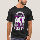 Ich habe einen Ace up my Sleeve Asexuellen Prieste T-Shirt (Vorderseite)