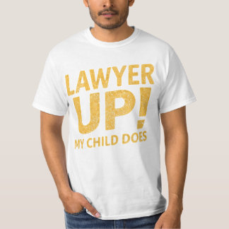 Ich habe einen Anwalt großgezogen. Gern geschehen T-Shirt