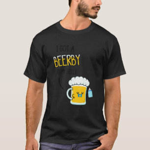Ich habe einen Beerby in meinem Bauch Bier Tag Mä T-Shirt