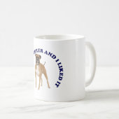 Ich habe einen Boxer geküsst Kaffeetasse (VorderseiteRechts)